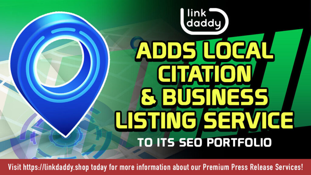 LinkDaddy(r) Adds Local Citation & Business Listing Services to its SEO Portfolio